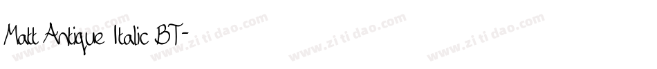 Matt Antique Italic BT字体转换